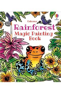 Poza produsului Rainforest Magic Painting Book - Sam Baer
