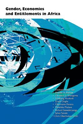 Gender, Economies and Entitlements in Africa - Elizabeth Annan-yao