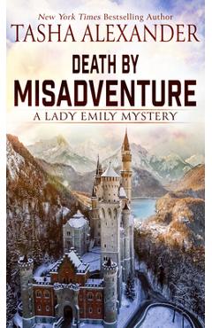 Coperta cărții 'Death by Misadventure - Tasha Alexander'