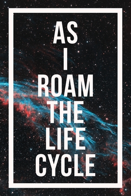 As I Roam The Life Cycle - Michael Borth