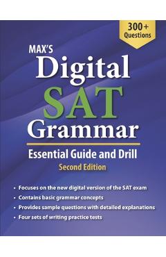 Coperta cărții 'Max's Digital SAT Grammar: Essential Guide and Drill, Second Edition - Max Kim'