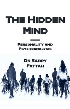 Poza produsului The Hidden Mind - Sabry Fattah