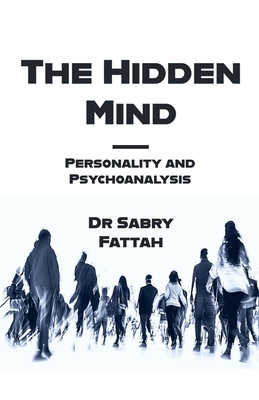 The Hidden Mind - Sabry Fattah