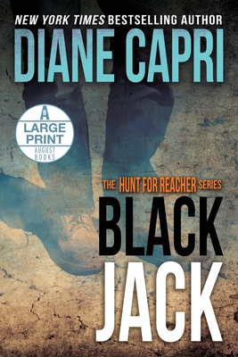 Coperta cărții 'Black Jack Large Print Edition: The Hunt for Jack Reacher Series - Diane Capri'