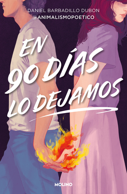 En 90 Días Lo Dejamos / In 90 Days, We Break Up - Daniel Barbadillo Dubon