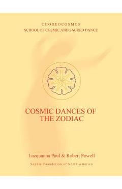 Cosmic Dances of the Zodiac - Lacquanna Paul