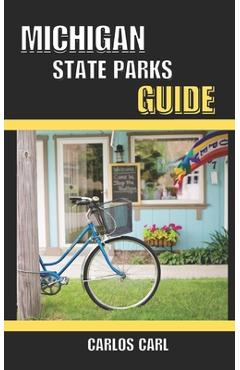 Coperta cărții 'Michigan State Parks Guide - Carlos Carl'