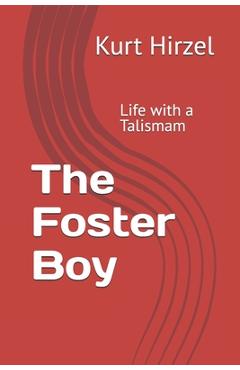 Poza produsului The Foster Boy - Kurt Hirzel
