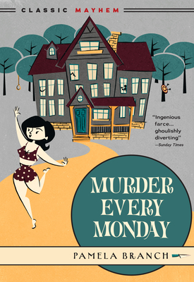 Murder Every Monday - Pamela Branch