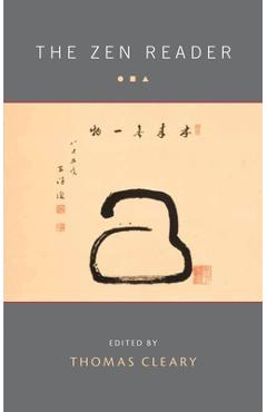 Coperta cărții 'The Zen Reader - Thomas Cleary'