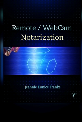 Remote / Webcam Notarization - Jeannie Eunice Franks