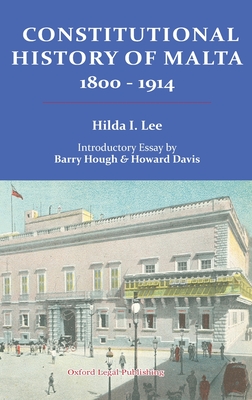 Constitutional History of Malta 1800-1914 - Hilda Lee