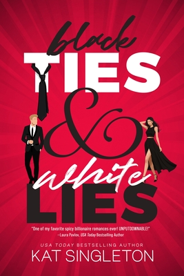 Black Ties & White Lies - Kat Singleton