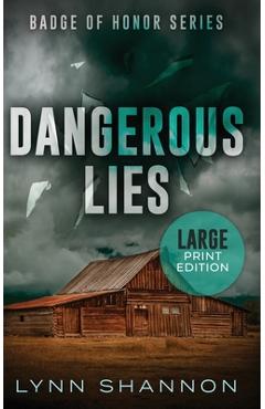 Coperta cărții 'Dangerous Lies: A Small-town Christian Romantic Suspense (Large Print) - Lynn Shannon'