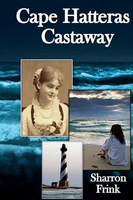 Cape Hatteras Castaway - Sharron Frink