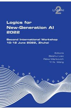 Poza produsului Logics for New-Generation AI - Beishui Liao