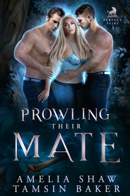 Prowling their Mate: Whychoose curvy girl paranormal romance - Amelia Shaw