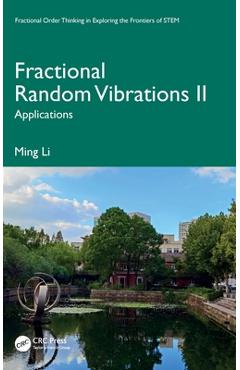 Coperta cărții 'Fractional Random Vibrations II: Applications - Ming Li'