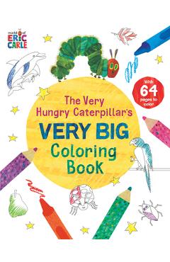 Coperta cărții 'The Very Hungry Caterpillar's Very Big Coloring Book - Eric Carle'