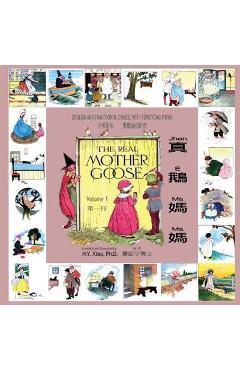 Coperta cărții 'The Real Mother Goose, Volume 1 (Traditional Chinese): 03 Tongyong Pinyin Paperback Color - H. Y. Xiao'