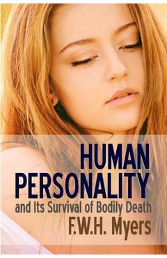 Coperta cărții 'Human Personality and Its Survival of Bodily Death - F. W. H. Myers'