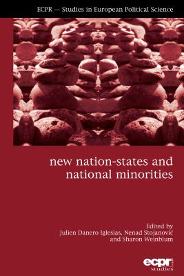 Coperta cărții 'New Nation-States and National Minorities - Julien Danero Iglesias'