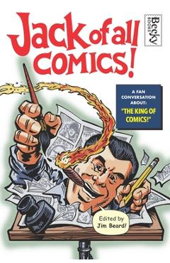 Coperta cărții 'Jack of All Comics!: A Fan Conversation About the King of Comics - Cliff Biggers'