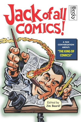 Coperta cărții 'Jack of All Comics!: A Fan Conversation About the King of Comics - Cliff Biggers'