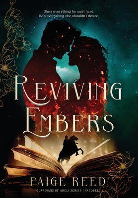 Reviving Embers: Prequel to the Guardians of Areli Series - Paige Reed