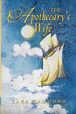 The Apothecary's Wife - Denali Rose Grace