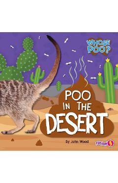 Coperta cărții 'Poo in the Desert - John Wood'