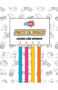 Coperta cărții 'Parts of Speech Coloring Comic Workbook - Amanda Hargen'