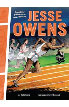 Poza produsului Jesse Owens: Deportistas Que Marcaron Una Diferencia (Athletes Who Made a Difference) - Blake Hoena