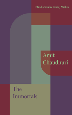 The Immortals - Amit Chaudhuri