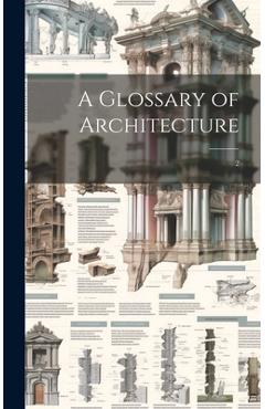Coperta cărții 'A Glossary of Architecture: 2 -'