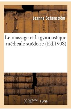Poza produsului Le massage et la gymnastique médicale suédoise - 