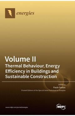 Coperta cărții 'Volume II: Thermal Behaviour, Energy Efficiency in Buildings and Sustainable Construction - Paulo Santos'