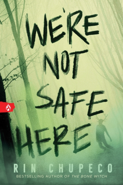 We're Not Safe Here - Rin Chupeco