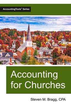 Coperta cărții 'Accounting for Churches - Steven M. Bragg'