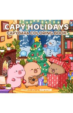 Poza produsului Capy Holidays: Capybara Coloring Book - Helen H. Wu