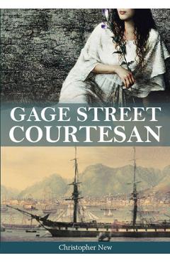 Coperta cărții 'Gage Street Courtesan - Christopher New'