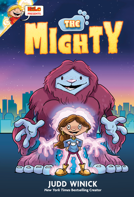 Hilo Presents: The Mighty: (A Graphic Novel) - Judd Winick