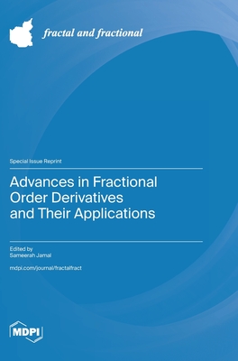 Coperta cărții 'Advances in Fractional Order Derivatives and Their Applications - Sameerah Jamal'