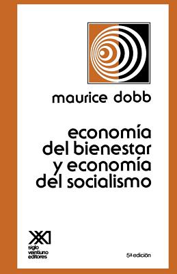 Coperta cărții 'Economia del Bienestar Y Economia del Socialismo - Maurice Dobb'