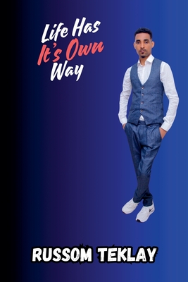 Life Has Its Own Way - 