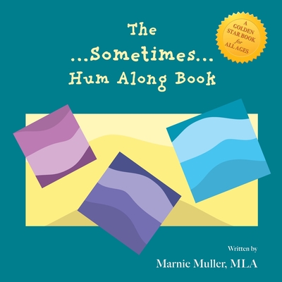 The Sometimes Hum Along Book - Mla Marnie Muller
