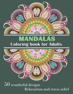 Coperta cărții 'MANDALAS Coloring Book for Adults: Wonderful, unique, large 8x11