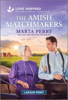 The Amish Matchmakers: An Uplifting Inspirational Romance - Marta Perry