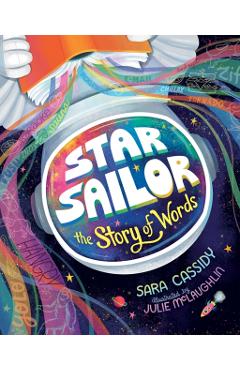 Star Sailor, the Story of Words - Sara Cassidy