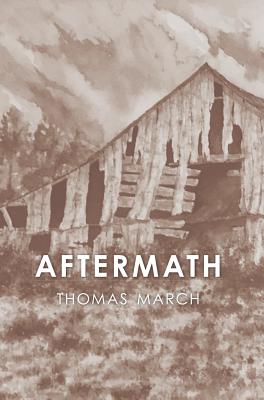 Aftermath - Thomas March
